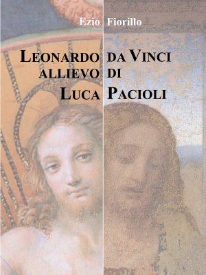 Leonardo da Vinci allievo di Luca Pacioli